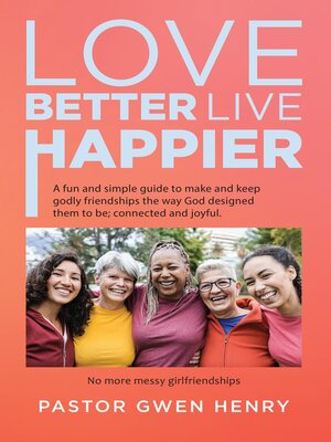 cover image of Love Better Live Happier